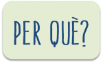 Perquè?