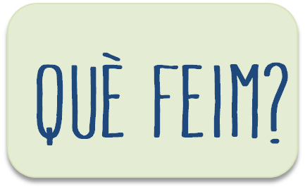 Què feim?